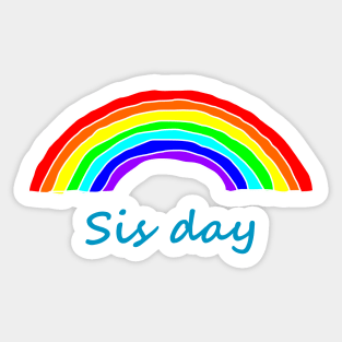 Sister Sis Day Rainbow Sticker